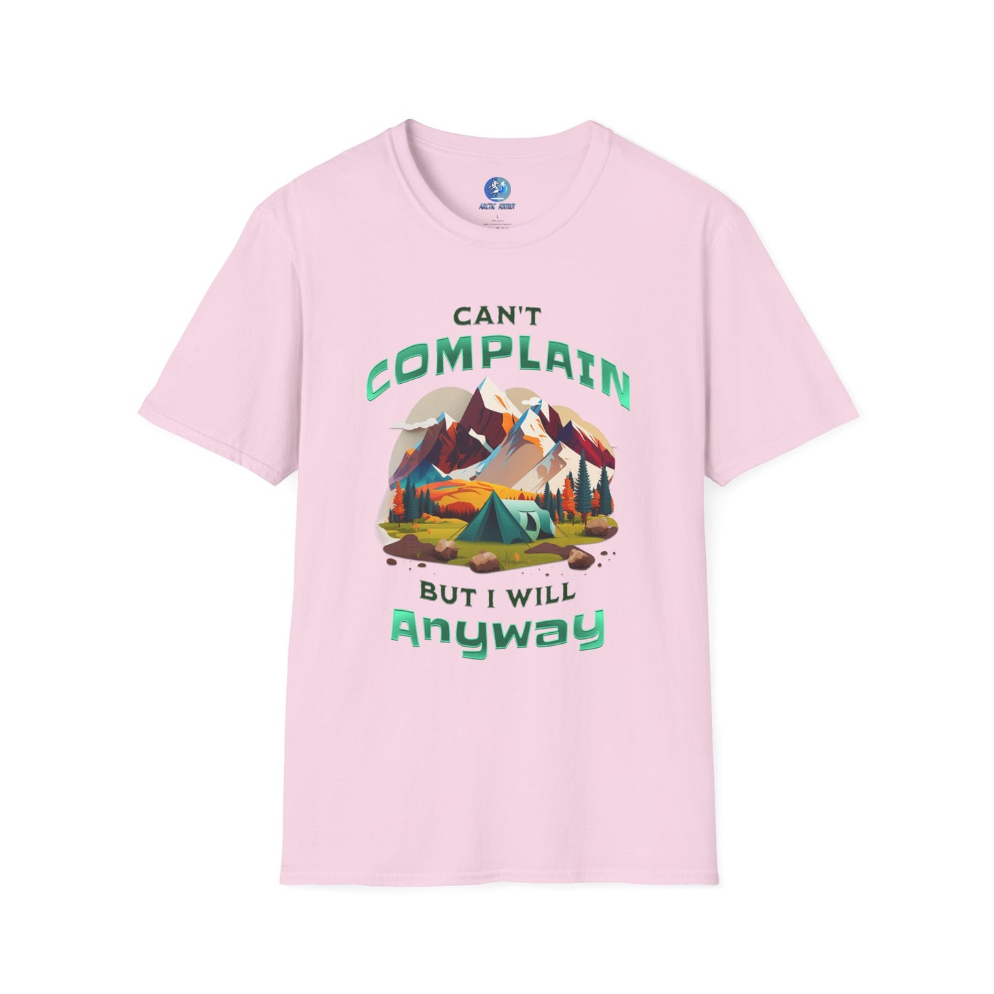 Can't Complain but I Will Anyway - Unisex Softstyle T-Shirt