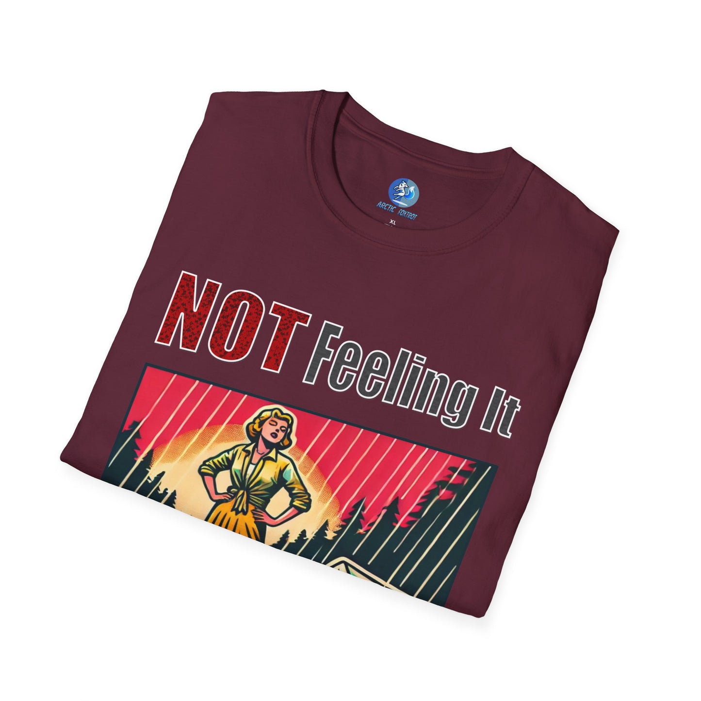 Not Feeling It - Unisex Softstyle T-Shirt
