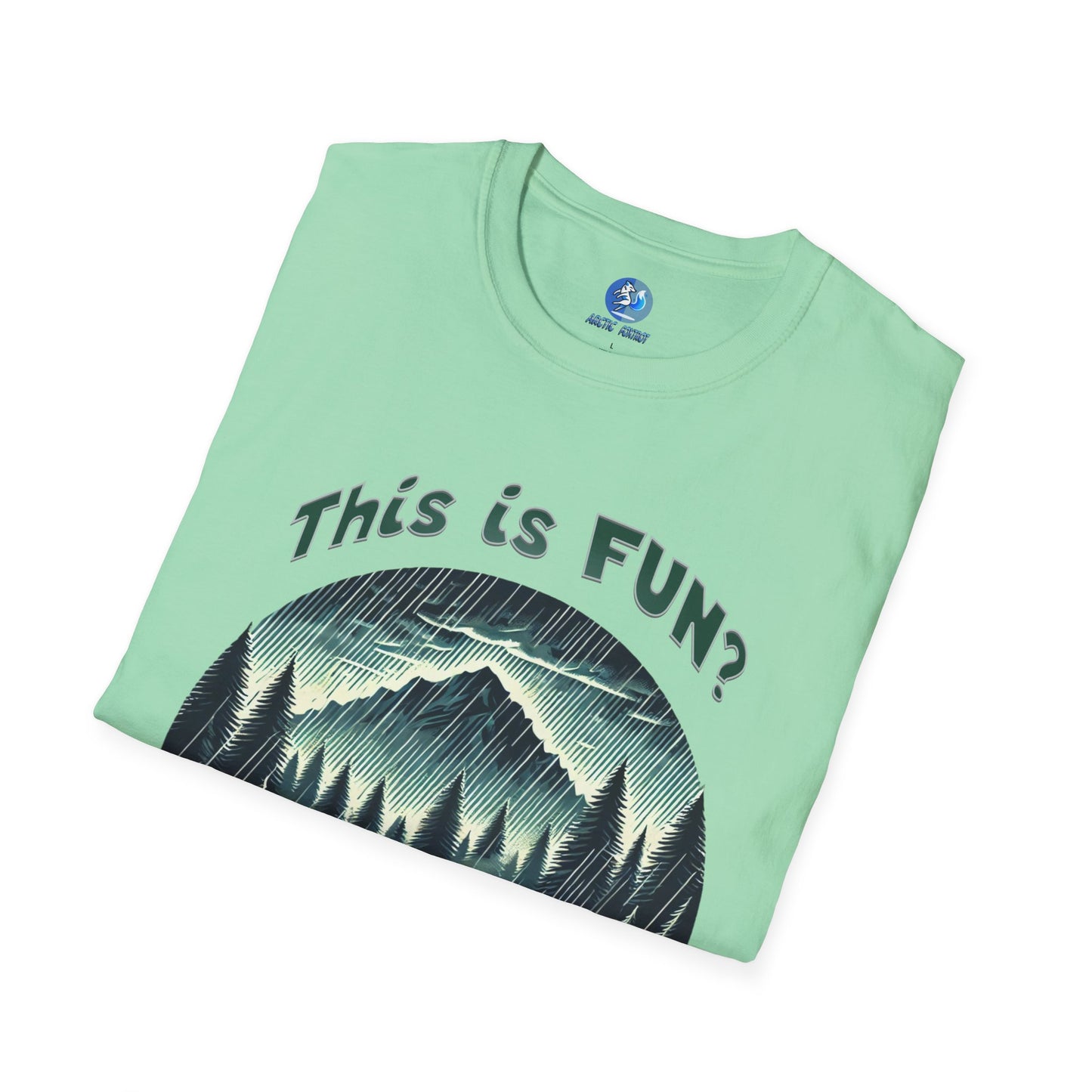 This is FUN? - Unisex Softstyle T-Shirt