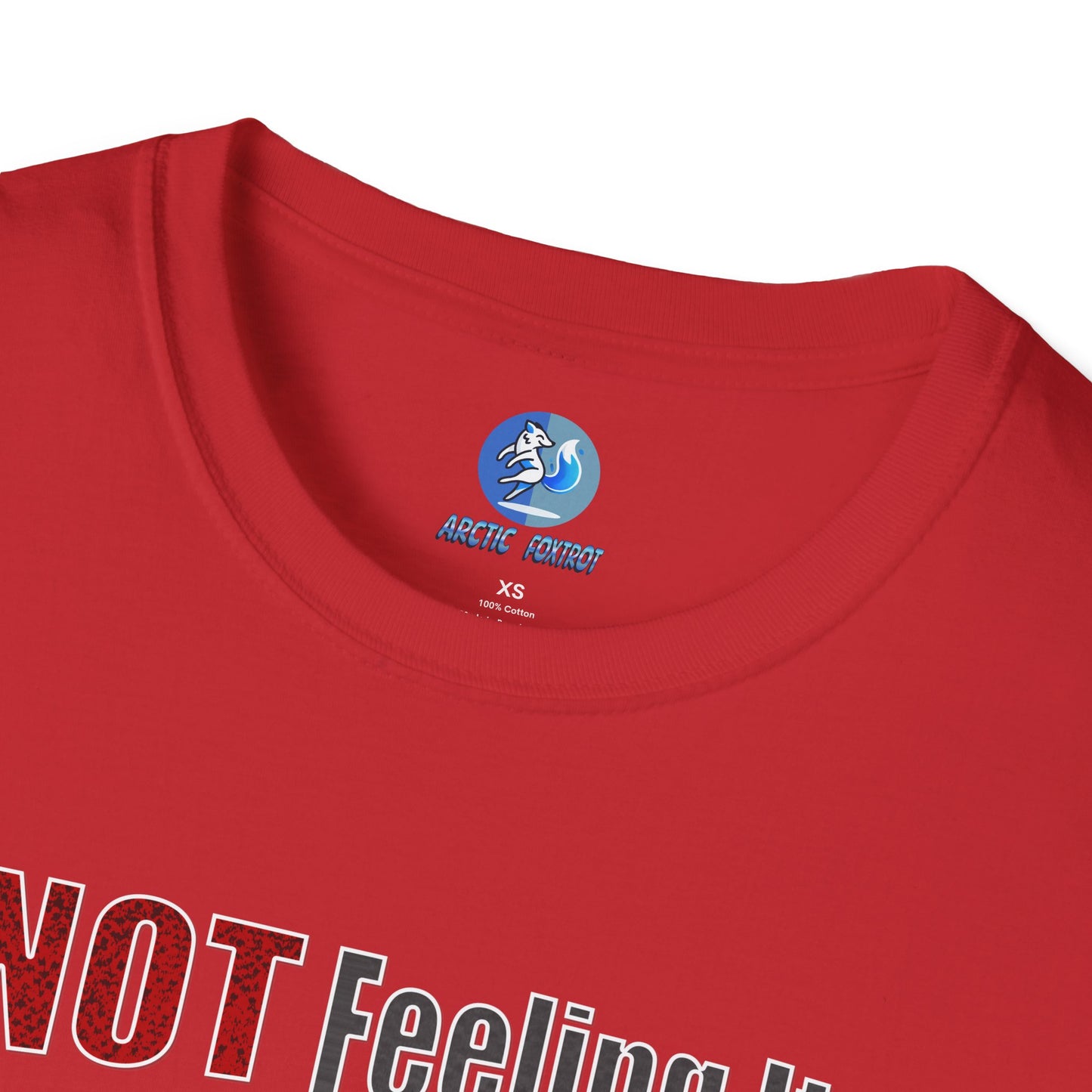 Not Feeling It - Unisex Softstyle T-Shirt