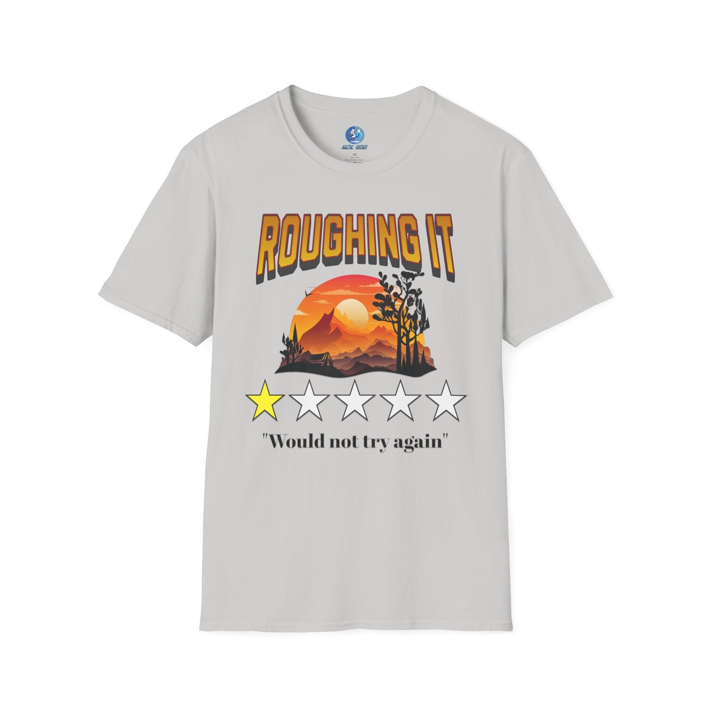 Roughing It 1 star Would not try again - Unisex Softstyle T-Shirt