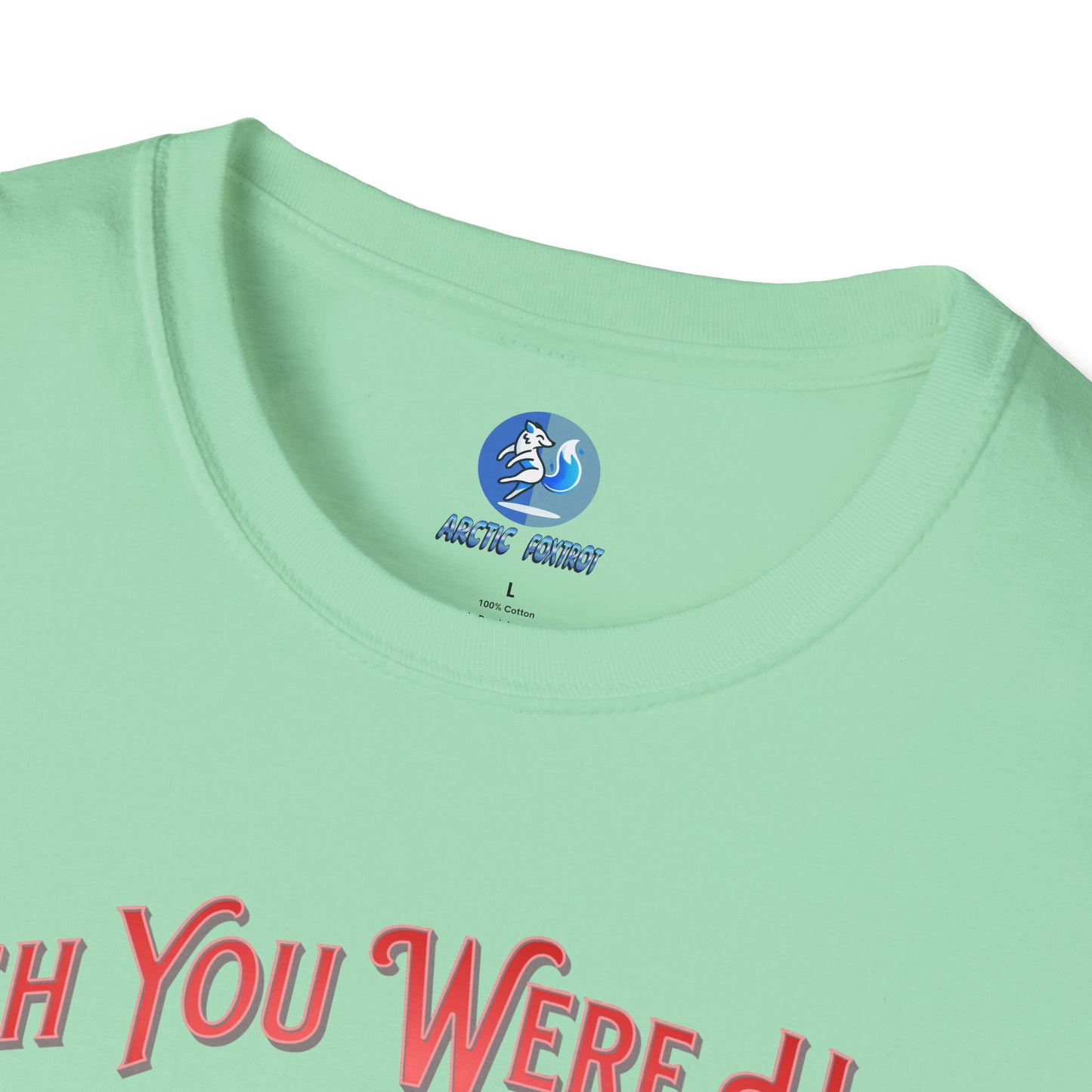 Wish you were here instead of me - Unisex Softstyle T-Shirt