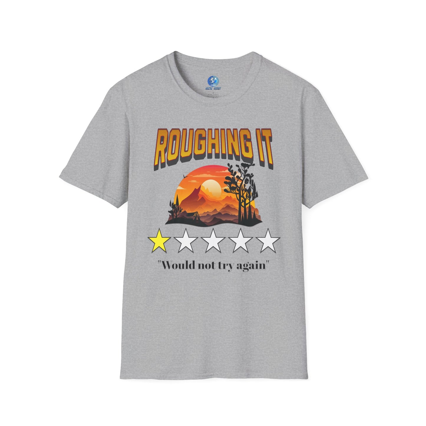 Roughing It 1 star Would not try again - Unisex Softstyle T-Shirt
