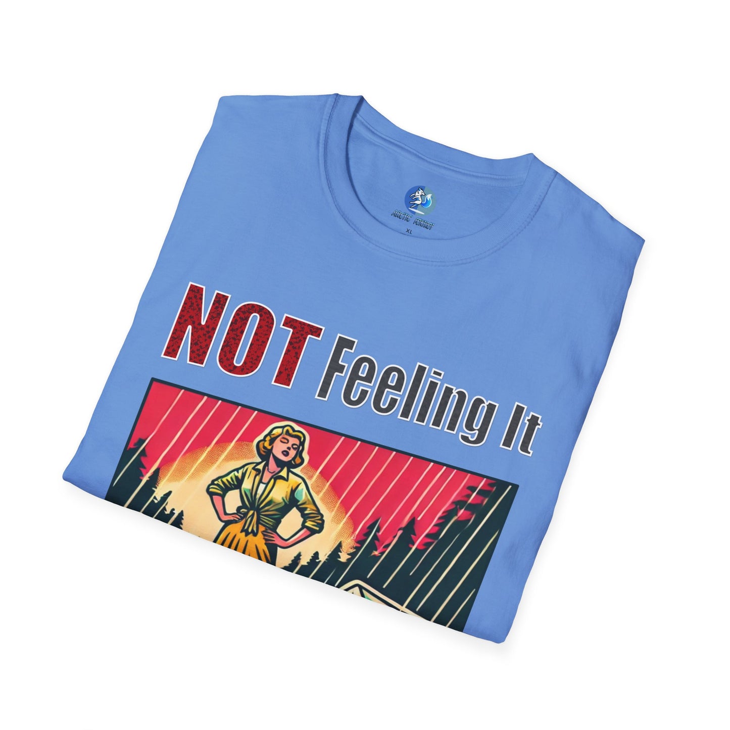Not Feeling It - Unisex Softstyle T-Shirt