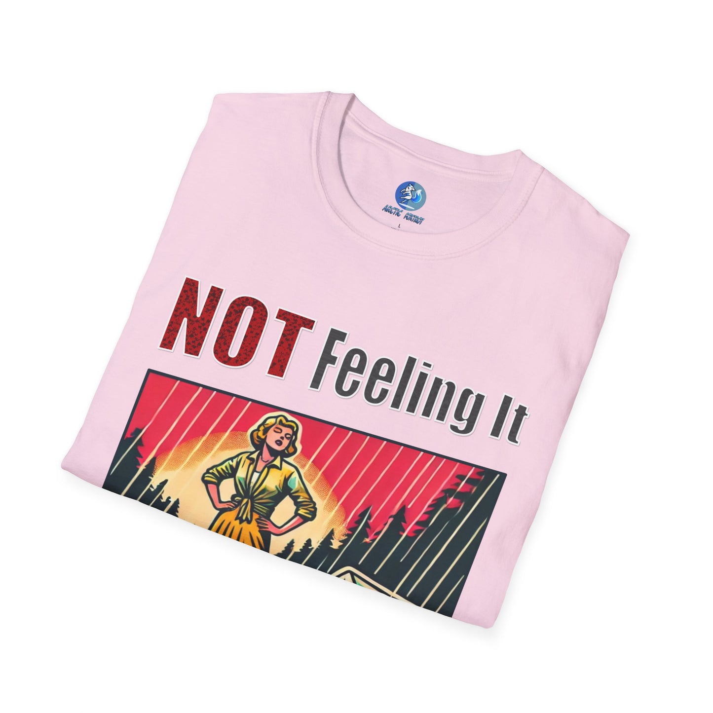 Not Feeling It - Unisex Softstyle T-Shirt