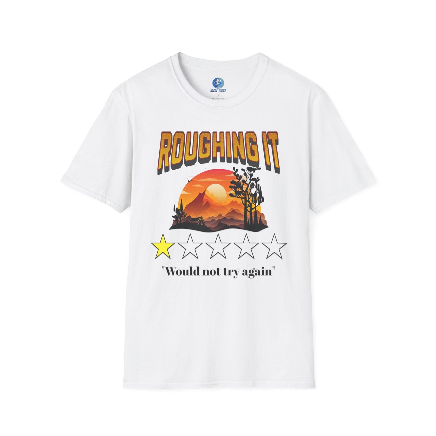 Roughing It 1 star Would not try again - Unisex Softstyle T-Shirt