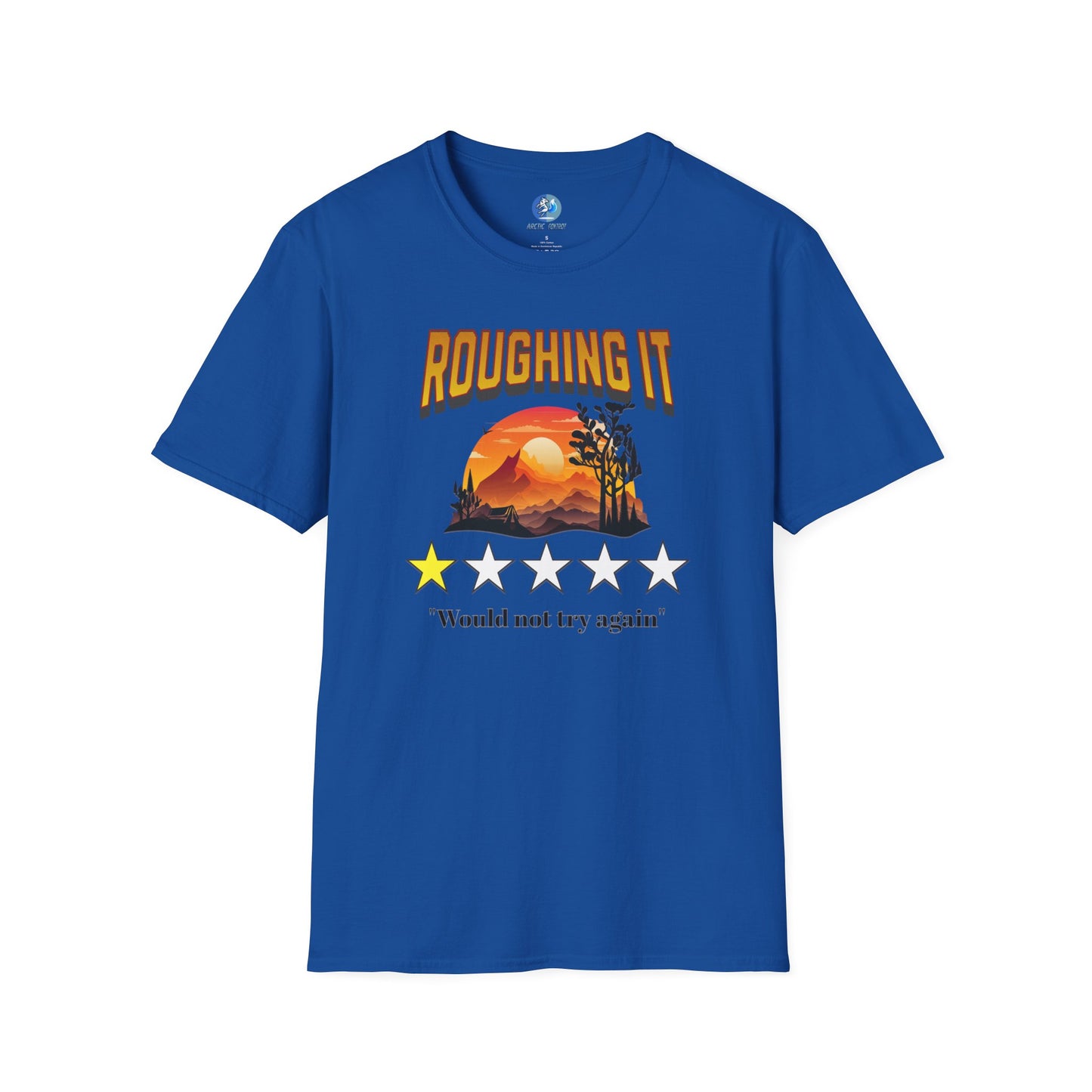Roughing It 1 star Would not try again - Unisex Softstyle T-Shirt
