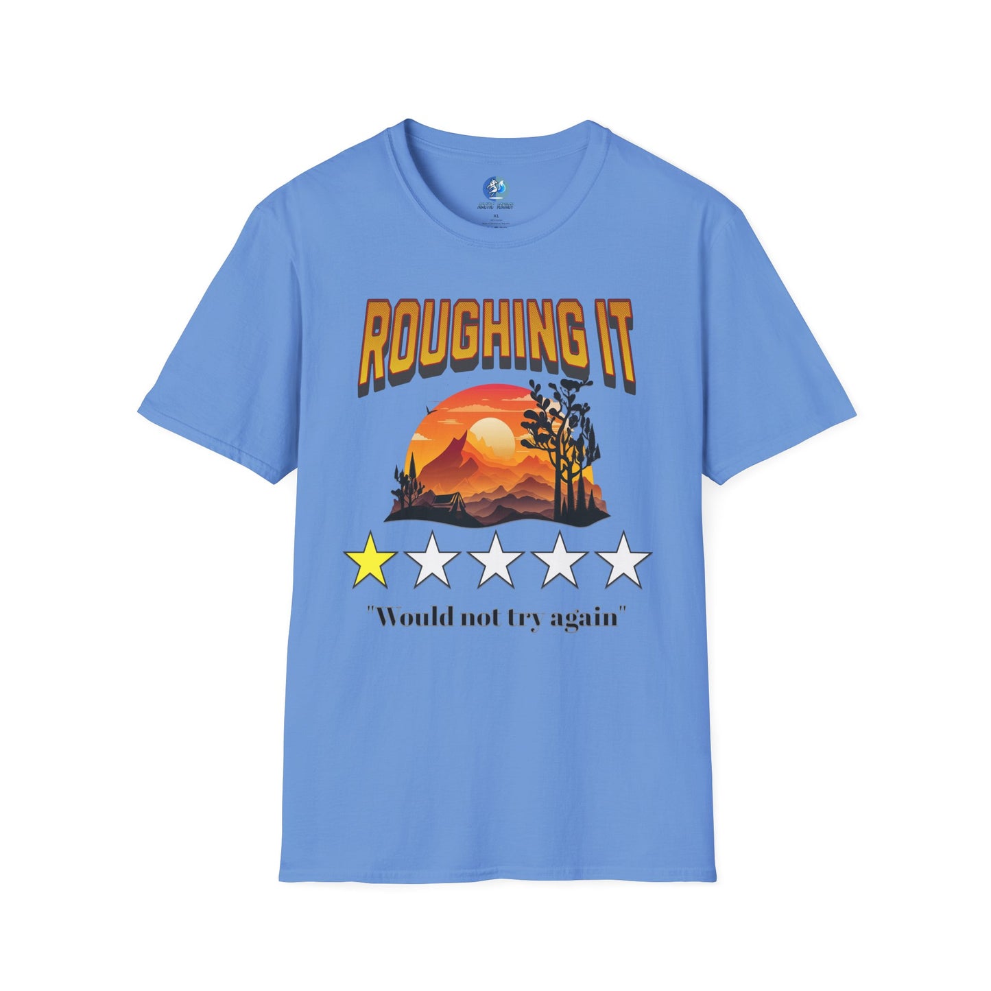 Roughing It 1 star Would not try again - Unisex Softstyle T-Shirt