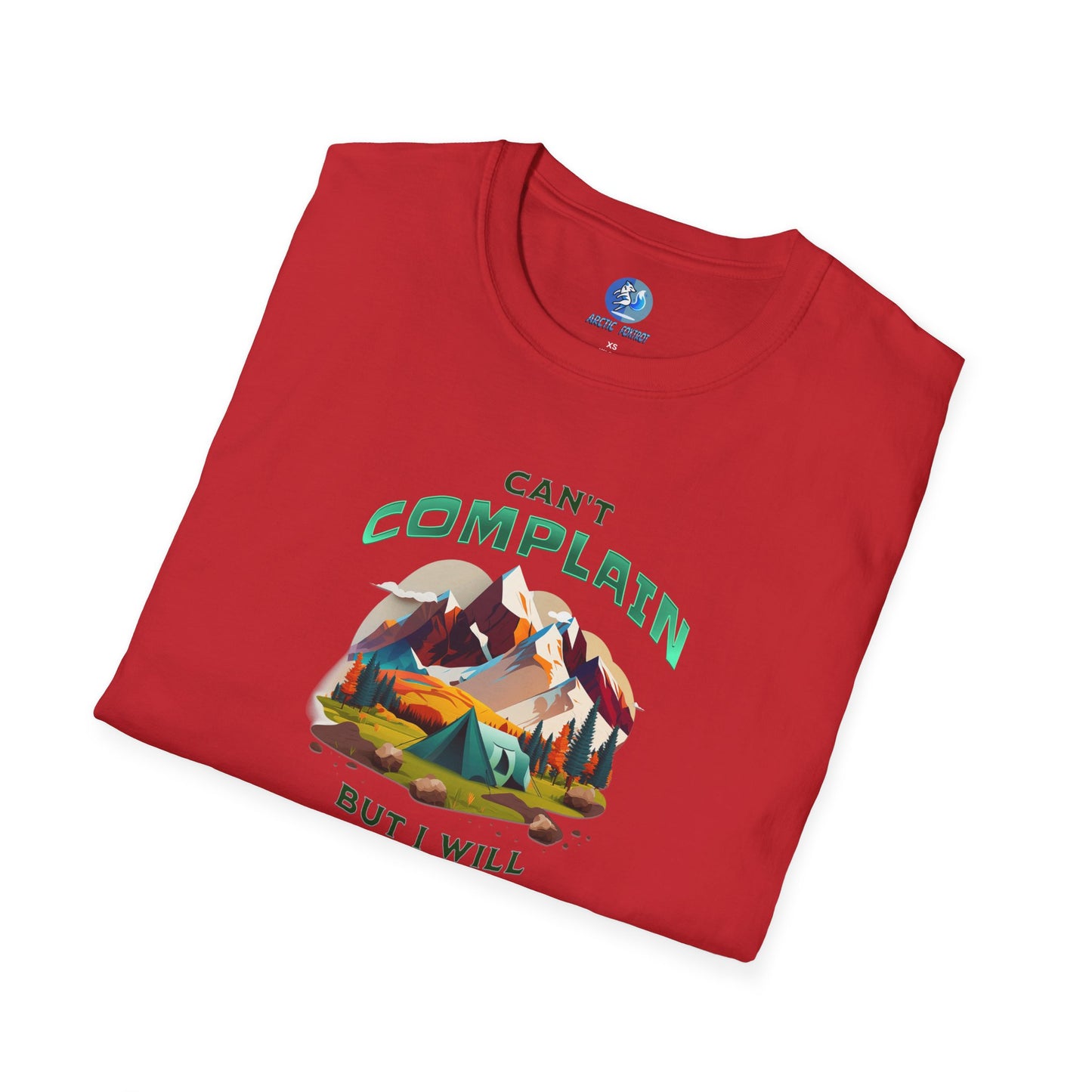 Can't Complain but I Will Anyway - Unisex Softstyle T-Shirt