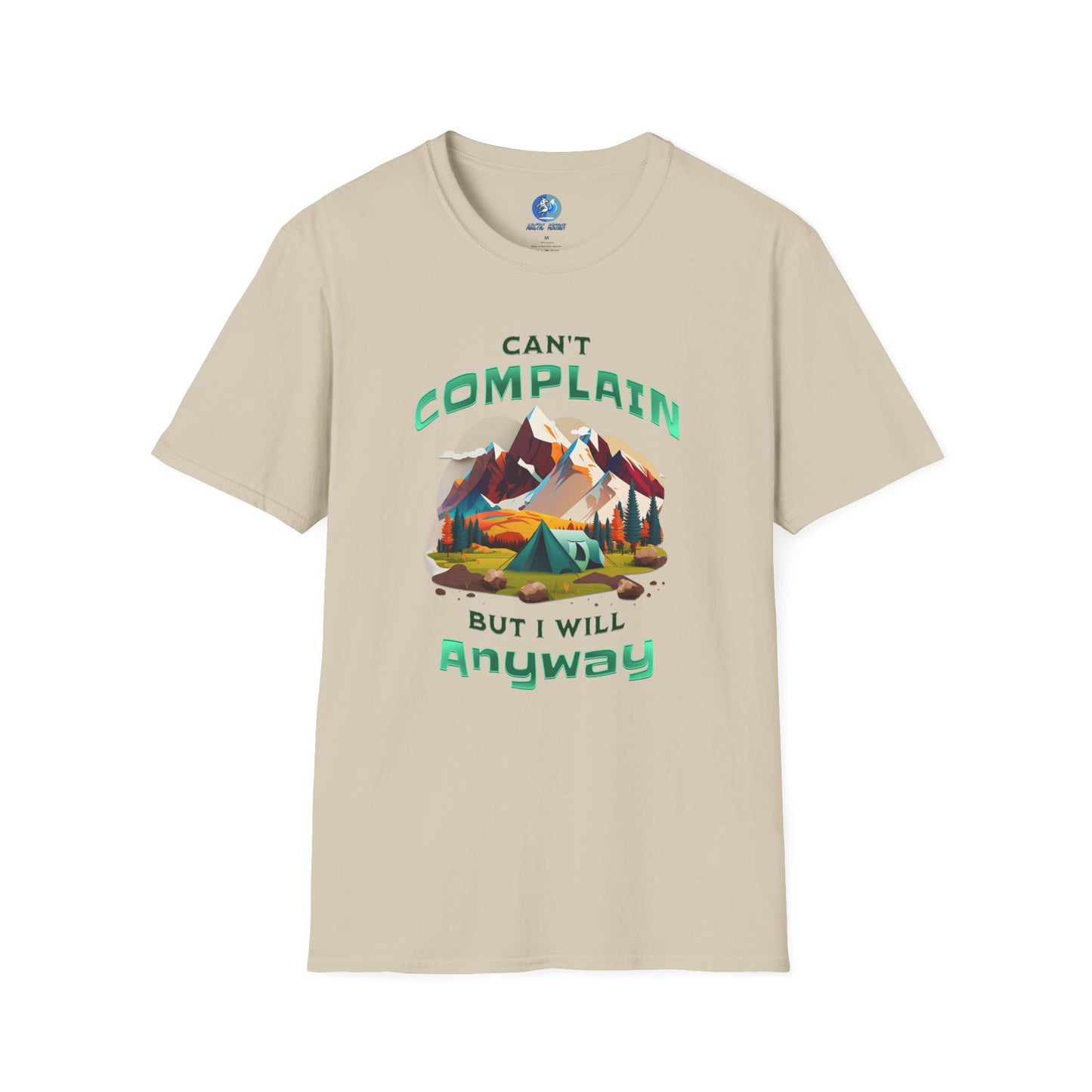 Can't Complain but I Will Anyway - Unisex Softstyle T-Shirt