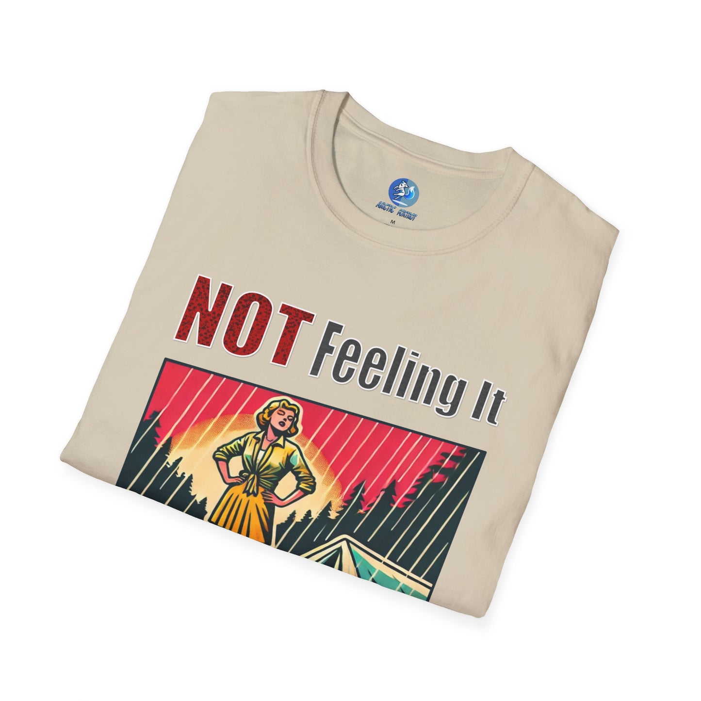 Not Feeling It - Unisex Softstyle T-Shirt