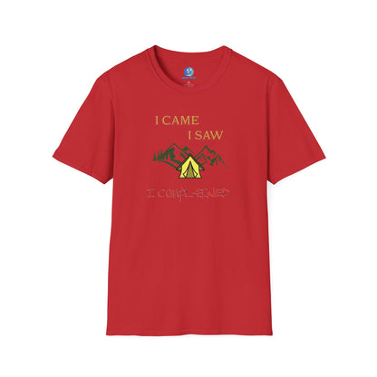 I came, I saw, I complained - Unisex Softstyle T-Shirt