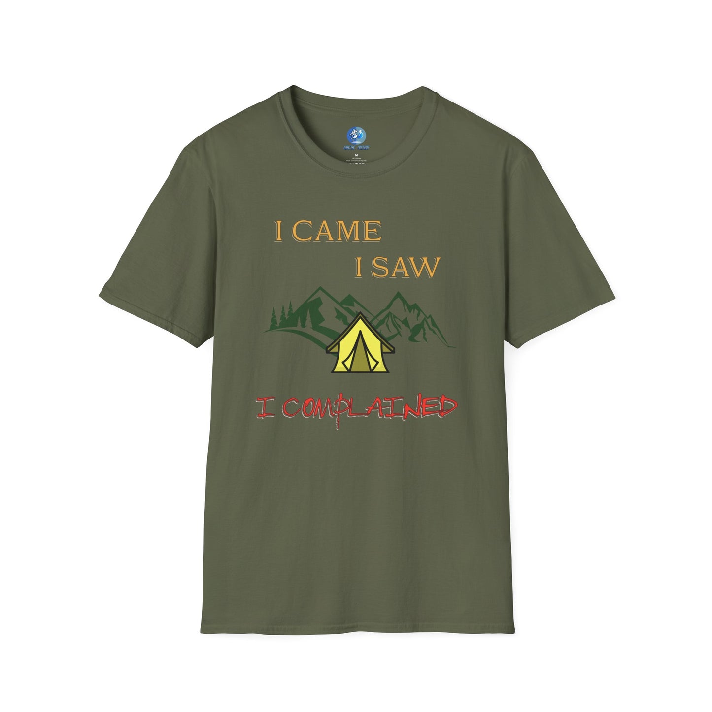 I came, I saw, I complained - Unisex Softstyle T-Shirt