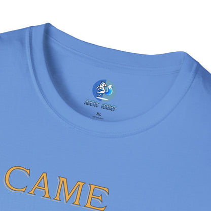 I came, I saw, I complained - Unisex Softstyle T-Shirt