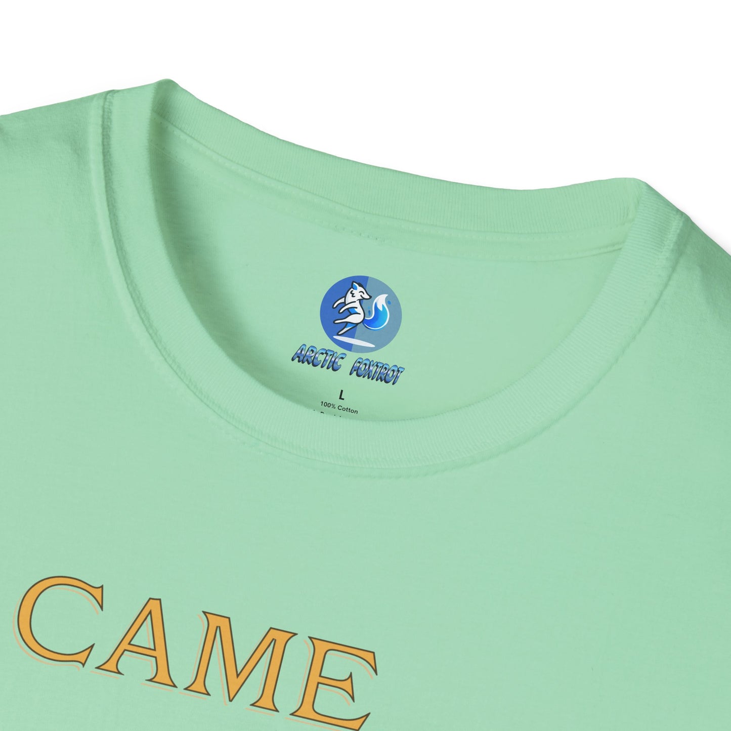 I came, I saw, I complained - Unisex Softstyle T-Shirt
